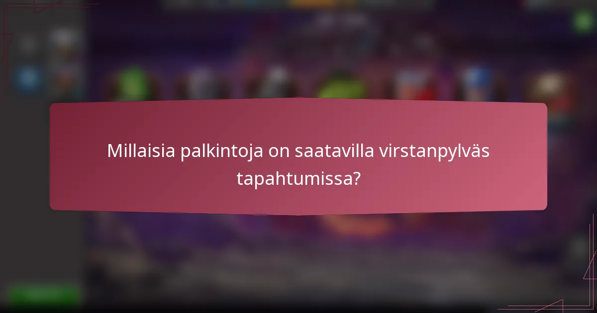 Millaisia palkintoja on saatavilla virstanpylväs tapahtumissa?